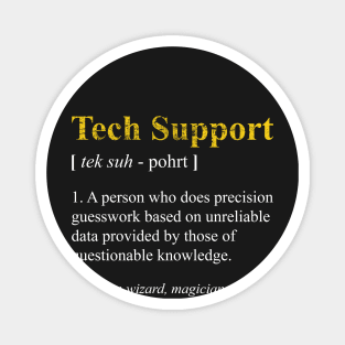 Tech Support Definition Shirt Funny Computer Nerd Meaning Magnet